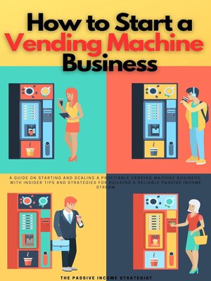cover image of How to Start a Vending Machine Business